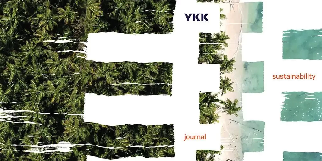 YKK Sustainability Vision 2050 YKK Sustainability Vision 2050